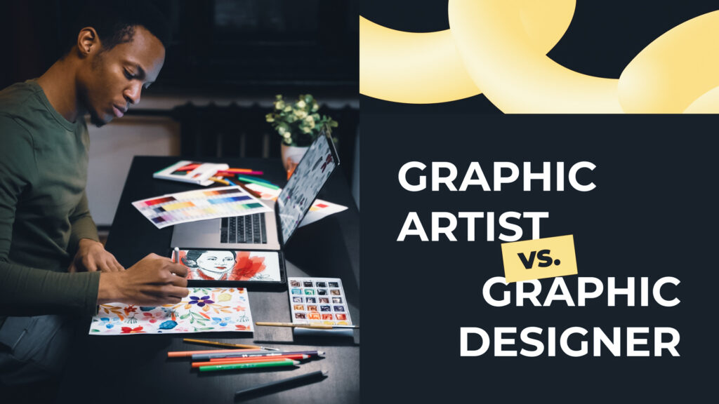 GRAPHIC ARTIST -VS- GRAPHIC DESIGNER